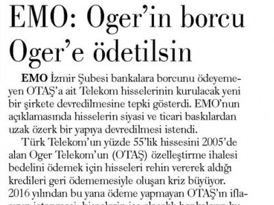 EMO: OGER‘İN BORCU OGER‘E ÖDETİLSİN (EVRENSEL)