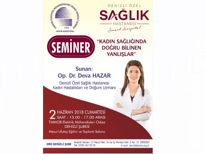 `KADIN SAĞLIĞINDA DOĞRU BİLİNEN YANLIŞLAR` SEMİNERİ YAPILACAK