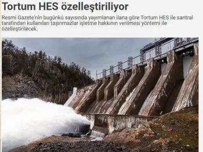 TORTUM HES ÖZELLEŞTİRİLİYOR (DÜNYA)