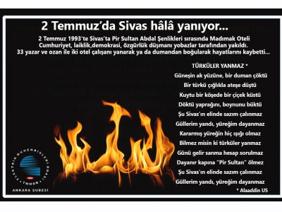 2 TEMMUZDA SİVAS HÂLÂ YANIYOR...