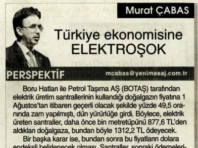 TÜRKİYE EKONOMİSİNE ELEKTROŞOK (MURAT ÇABAŞ- YENİ MESAJ)