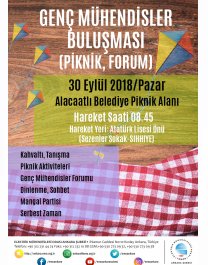 GENÇ MÜHENDİSLER BULUŞMASI PİKNİK- FORUM DÜZENLENİYOR