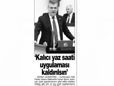 `KALICI YAZ SAATİ UYGULAMASI KALDIRILSIN` (GÜNAYDIN ADANA)