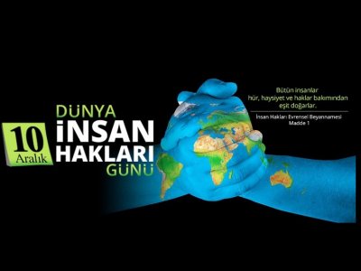 10 ARALIK DÜNYA İNSAN HAKLARI GÜNÜ
