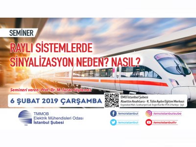 SEMİNER: RAYLI SİSTEMLERDE SİNYALİZASYON: NEDEN? NASIL?