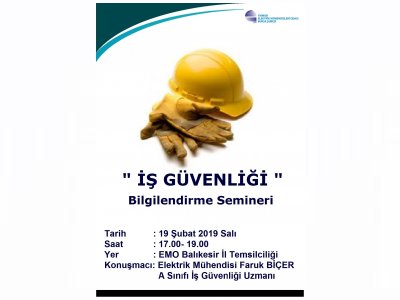 ` İŞ GÜVENLİĞİ ` BİLGİLENDİRME SEMİNERİ