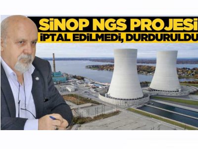 SİNOP NÜKLEER SANTRALİ İPTAL EDİLMEDİ, DURDURULDU (WWW.VİTRİNHABER.COM, 04.07.2019)