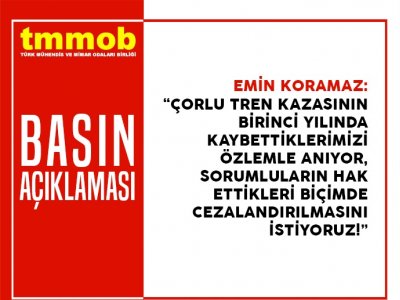 ÇORLU TREN KAZASININ BİRİNCİ YILINDA KAYBETTİKLERİMİZİ ANIYOR, SORUMLULARIN HAK ETTİKLERİ BİÇİMDE CEZALANDIRILMASINI İSTİYORUZ!