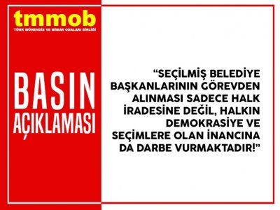 TMMOB: KAYYUM ATAMALARI DEMOKRASİ İNANCINI ZEDELER