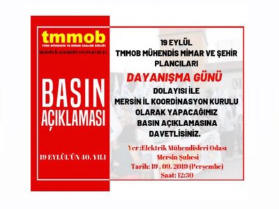 19 EYLÜL TMMOB  MÜHENDİS MİMAR VE ŞEHİR PLANCILARI DAYANIŞMA GÜNÜ BASIN AÇIKLAMASI