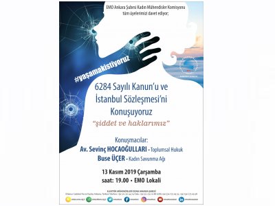 EMO ANKARA ŞUBESİ KADIN MÜHENDİSLER KOMİSYONU 6284 SAYILI KANUN VE İSTANBUL SÖZLEŞMESİ KONULU ETKİNLİK DÜZENLİYOR