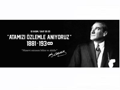 ATAMIZI SAYGI SEVGİ VE ÖZLEMLE ANIYORUZ...