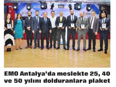 EMO ANTALYA`DA MESLEKTE 25, 40, 50 YILINI DOLDURANLARA PLAKET (TOROS GAZETESİ - 01.01.2020)