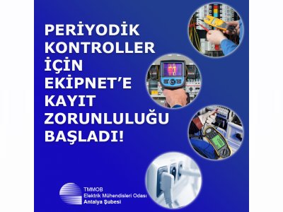 PERİYODİK KONTROL İÇİN EKİPNETE KAYIT ZORUNLULUĞU