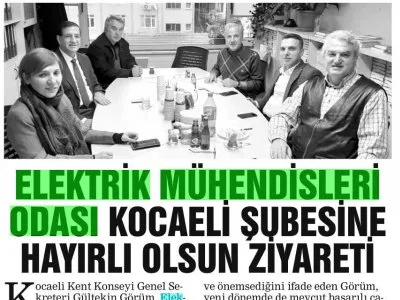 DERİNCE EKSPRES : ELEKTRİK MÜHENDİSLERİ ODASI KOCAELİ SURESİNE HAYIRLI OLSUN ZİYARETİ