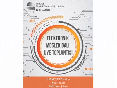 ELEKTRONİK MESLEK DALI ÜYE TOPLANTISI