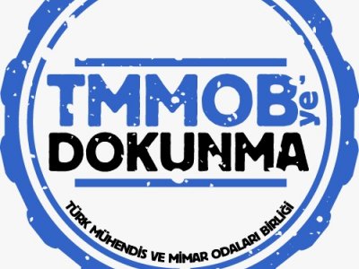 TMMOB BAŞKANI EMİN KORAMAZIN ÜYELERİMİZE SESLENİŞİ..