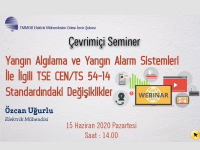 <B>ÇEVRİMİÇİ SEMİNER: </B>YANGIN ALGILAMA VE YANGIN ALARM SİSTEMLERİYLE İLGİLİ TSE CEN/TS 54-14 STANDARDINDAKİ DEĞİŞİKLİKLER // <B>KAYIT</B>