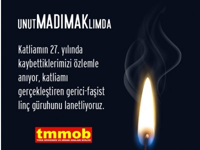 27. YILINDA SİVAS KATLİAMINI LANETLİYORUZ