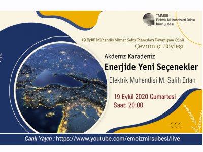 ÇEVRİMİÇİ SÖYLEŞİ : AKDENİZ KARADENİZ <B>ENERJİDE YENİ SEÇENEKLER</B>