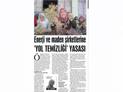 ENERJİ VE MADEN ŞİRKETLERİNE `YOL TEMİZLİĞİ` YASASI (GÜNLÜK EVRENSEL/ÖZER AKDEMİR)