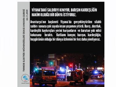 VİYANADAKİ SALDIRIYI KINIYOR, BARIŞIN KARDEŞLİĞİN HAKİM OLDUĞU BİR DÜNYA İSTİYORUZ