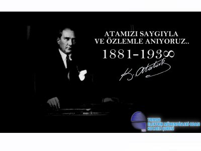 SAYGI VE ÖZLEMLE ANIYORUZ!