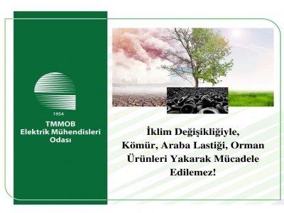 İKLİM DEĞİŞİKLİĞİYLE MÜCADELE İÇİN RANT DÜZENİNDEN VAZGEÇİLMELİ!