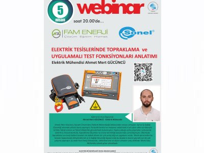 ELEKTRİK TESİSLERİNDE TOPRAKLAMA VE UYGULAMALI TEST FONKSİYONLARI ANLATIMI BAŞLIKLI WEBINAR DÜZENLENECEK