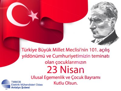 23 NİSAN ULUSAL EGEMENLİK VE ÇOCUK BAYRAMI KUTLU OLSUN