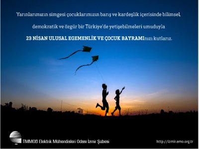 23 NİSAN ULUSAL EGEMENLİK VE ÇOCUK BAYRAMINIZI KUTLARIZ