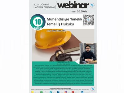 MÜHENDİSLİĞE YÖNELİK TEMEL İŞ HUKUKU BAŞLIKLI WEBINAR DÜZENLENECEK