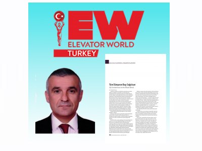 EMO ANKARA ŞUBESİ YÖNETİM KURULU SAYMAN ÜYESİ MUSTAFA MUMCUNUN ELEVATOR WORLD TURKEY DERGİSİNDE MAKALESİ YAYINLANDI