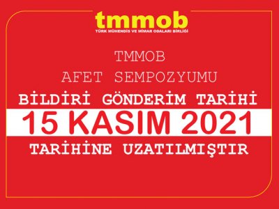 TMMOB AFET SEMPOZYUMU // BİLDİRİ ÖZETLERİ İÇİN SON TARİH 15 KASIM