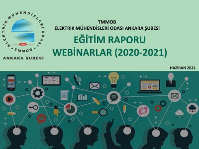 WEBİNARLARIN EĞİTİM RAPORU (2020-2021) YAYINLANDI