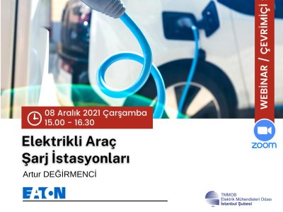 ELEKTRİKLİ ARAÇ ŞARJ İSTASYONLARI SEMİNERİ GERÇEKLEŞTİRİLDİ