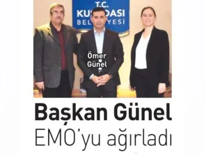 BAŞKAN GÜNEL EMO`YU AĞIRLADI (EGE TELGRAF)