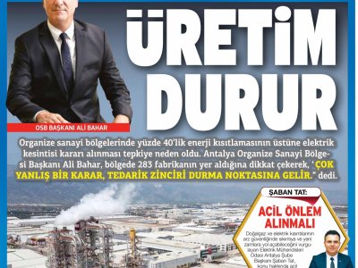 ÜRETİM DURUR (ANTALYA KÖRFEZ-24.01.2022)