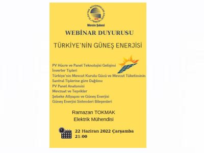 WEBİNAR DUYURUSU :TÜRKİYE`NİN GÜNEŞ ENERJİSİ