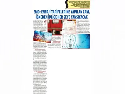 EMO: ENERJİ TARİFELERİNE YAPILAN ZAM, İĞNEDEN İPLİĞE HER ŞEYE YANSIYACAK (SONSÖZ)