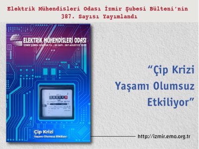SAYI 387: ÇİP KRİZİ YAŞAMI OLUMSUZ ETKİLİYOR