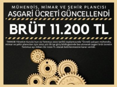 MÜHENDİSLER İÇİN 2022 YILI ASGARİ ÜCRETİ 11.200 TL OLARAK GÜNCELLENDİ