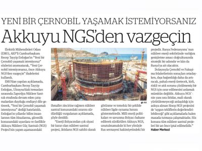 YENİ BİR ÇERNOBİL YAŞAMAK İSTEMİYORSANIZ AKKUYU NGS`DEN VAZGEÇİN (BİRGÜN)