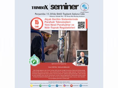 ALÇAK GERİLİM SİSTEMLERİNDE PARAFUDR TEKNOLOJİLERİ: YENİ NESİL PARAFUDRLAR VE NÖTR-TOPRAK REGÜLATÖRLERİ BAŞLIKLI SEMİNER GERÇEKLEŞECEK