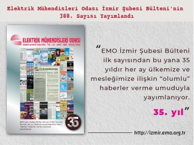 SAYI 388: <B>EMO İZMİR ŞUBESİ BÜLTENİ 35 YAŞINDA</B>