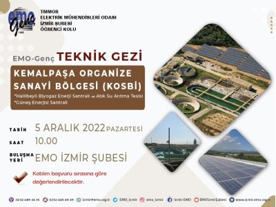 EMO-GENÇ TEKNİK GEZİ: <B>KEMALPAŞA ORGANİZE SANAYİ BÖLGESİ</B>