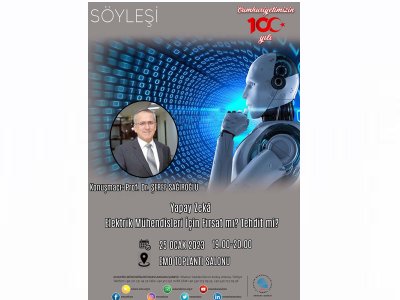 YAPAY ZEKÂ ELEKTRİK MÜHENDİSLERİ İÇİN FIRSAT MI? TEHDİT Mİ? SUNUMU YAPILACAK