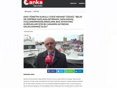 EMO YÖNETİM KURULU ÜYESİ MEHMET ÖZDAĞ: `BELKİ DE DEPREM SAĞLAMLAŞTIRMASI YAPILMAMIŞ, GÜÇLENDİRMEMİŞ BİNALARA BAZ İSTASYONU KURDUKLARI İÇİN BU HASARIN ALTINDAN KALKILAMAMIŞ OLDU` (ANKAHABER.NET)