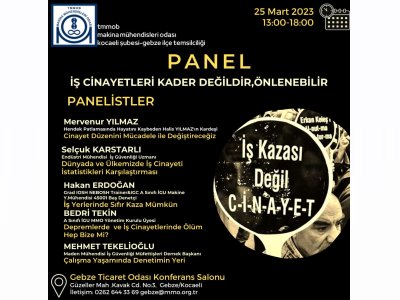 PANEL: İŞ CİNAYETLERİ KADER DEĞİLDİR, ÖNLENEBİLİR!