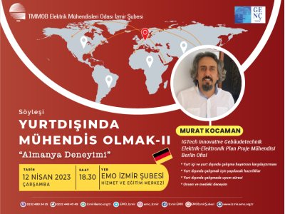 SÖYLEŞİ : <B>YURTDIŞINDA MÜHENDİS OLMAK</B> `ALMANYA DENEYİMİ`